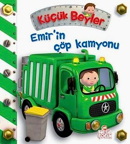 Ema Emirin Çöp Kamyonu Küçük Beyler 10.Kitap