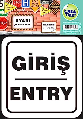 Crea Etiket Uyarı - Giriş/Entry Etiketi